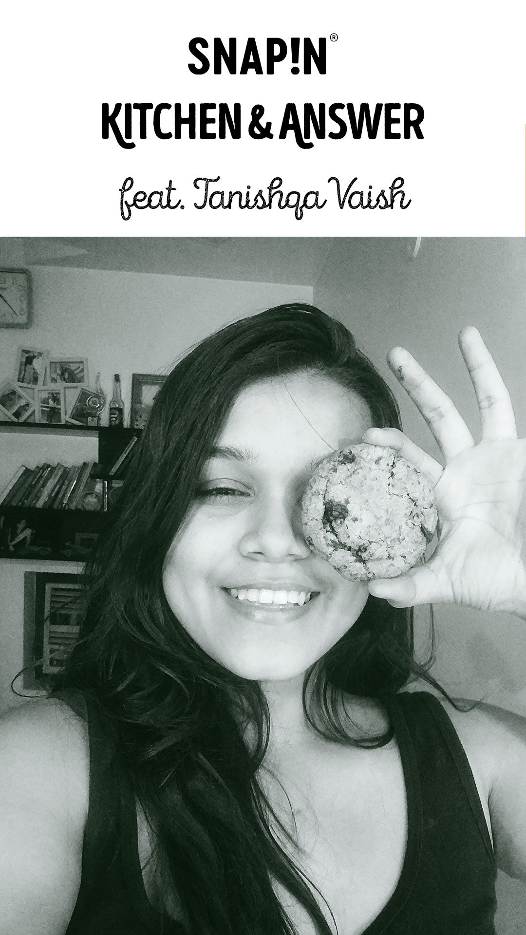 SNAP!N Kitchen & Answer - Tanishqa Vaish